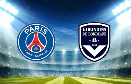 ทาย ผล บอล วัน นี้ PSG – Bordeaux 19h00 13/03/2022